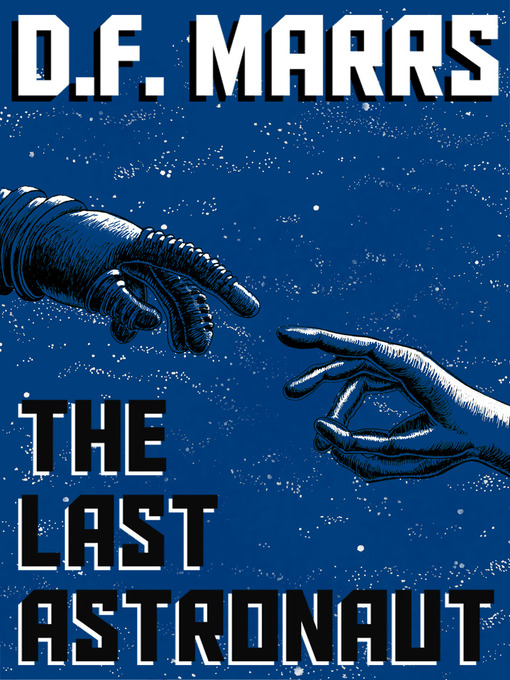 Title details for The Last Astronaut by Don Marrs - Available